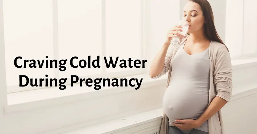 Ansia de agua fría durante el embarazo: beneficios y riesgos sorprendentes
